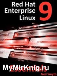 Red Hat Enterprise Linux 9 Essentials: Learn to Install, Administer and Deploy RHEL 9 Systems