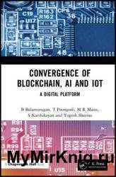 Convergence of Blockchain, AI and IoT: A Digital Platform
