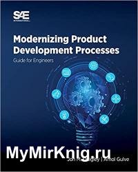 Modernizing Product Development Processes : Guide for Engineers