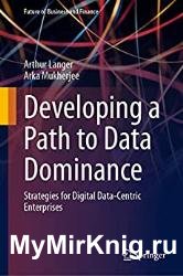 Developing a Path to Data Dominance