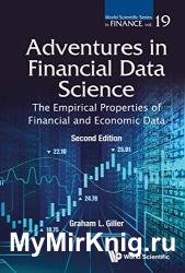 Adventures in Financial Data Science: The Empirical Properties of Financial and Economic Data, 2nd Edition