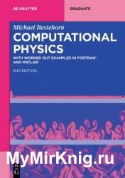 Computational Physics: With Worked Out Examples in FORTRAN and MATLAB, 2nd Edition