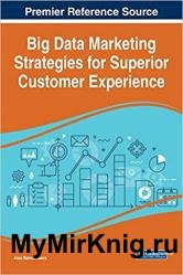 Big Data Marketing Strategies for Superior Customer Experience