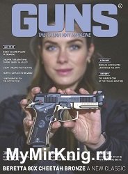 Guns Magazine - The Italian Way Magazine - Issue 6 2023