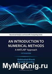 An Introduction to Numerical Methods: A MATLAB Approach, 5th Edition