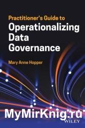 Practitioner's Guide to Operationalizing Data Governance