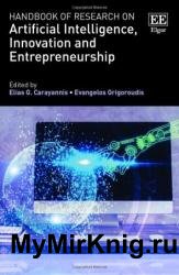 Handbook of Research on Artificial Intelligence, Innovation and Entrepreneurship