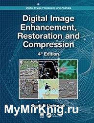 Digital Image Processing and Analysis: Digital Image Enhancement, Restoration and Compression