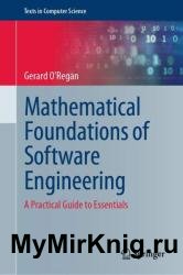 Mathematical Foundations of Software Engineering: A Practical Guide to Essentials