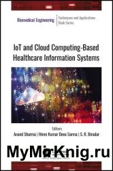 IoT and Cloud Computing-Based Healthcare Information Systems