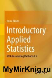 Introductory Applied Statistics: With Resampling Methods & R