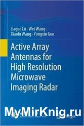 Active Array Antennas for High Resolution Microwave Imaging Radar