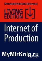 Internet of Production: Fundamentals, Applications and Proceedings