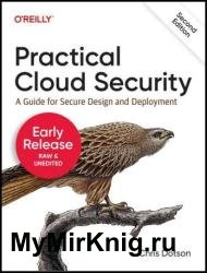 Practical Cloud Security, 2nd Edition (Second Early Release)