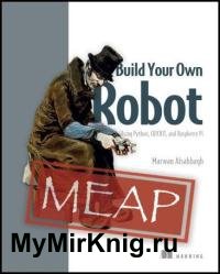 Build Your Own Robot (MEAP v2)