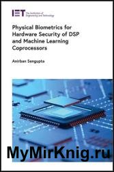 Physical Biometrics for Hardware Security of DSP and Machine Learning Coprocessors
