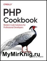 PHP Cookbook: Modern Code Solutions for Professional Developers (Final Release)