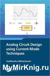 Analog Circuit Design using Current-Mode Techniques