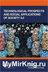Technological Prospects and Social Applications of Society 5.0