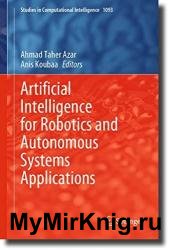 Artificial Intelligence for Robotics and Autonomous Systems Applications