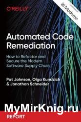 Automated Code Remediation: How to Refactor and Secure the Modern Software Supply Chain