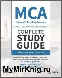 MCA Windows Server Hybrid Administrator Complete Study Guide with 400 Practice Test Questions: Exam AZ-800 and Exam AZ-801