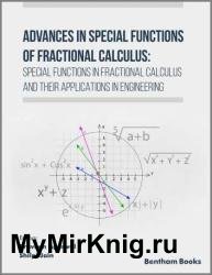 Advances in Special Functions of Fractional Calculus: Special Functions in Fractional Calculus and Their Applications