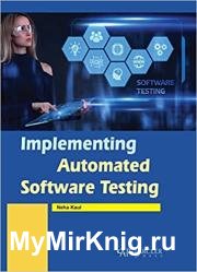 Implementing Automated Software Testing