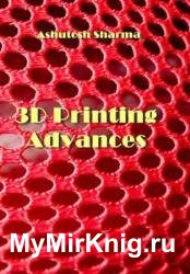 3D Printing Advances