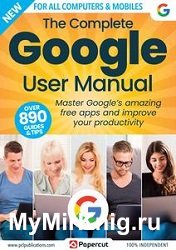 The Complete Google User Manual 18th Edition 2023