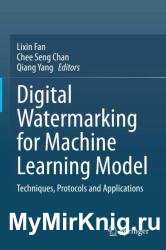 Digital Watermarking for Machine Learning Model: Techniques, Protocols and Applications