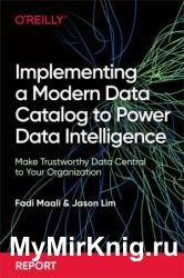 Implementing a Modern Data Catalog to Power Data Intelligence