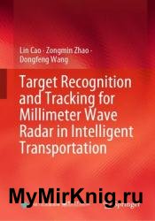Target Recognition and Tracking for Millimeter Wave Radar in Intelligent Transportation