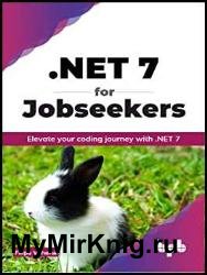 .NET 7 for Jobseekers: Elevate your coding journey with .NET 7