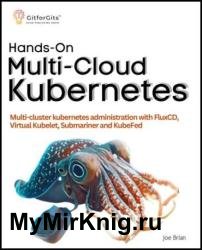 Hands-On Multi-Cloud Kubernetes: Multi-cluster Kubernetes deployment and scaling with FluxCD, Virtual Kubelet