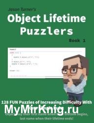 Object Lifetime Puzzlers - Book 1: 128 Fun Puzzles