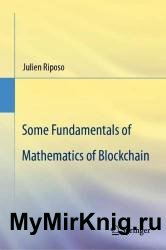 Some Fundamentals of Mathematics of Blockchain