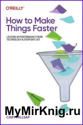 How to Make Things Faster