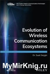 Evolution of Wireless Communication Ecosystems