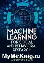 Machine Learning for Social and Behavioral Research