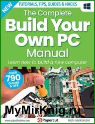 The Complete Build Your Own PC Manual - 6th Edition 2023