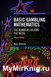Basic Gambling Mathematics: The Numbers Behind the Neon, 2nd Edition