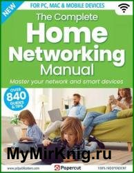 The Complete Home Networking Manual - 5th Edition 2023