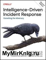 Intelligence-Driven Incident Response: Outwitting the Adversary 2nd Edition (Final)