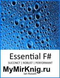 Essential F#: Succinct, Robust, Performan