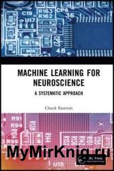Machine Learning for Neuroscience: A Systematic Approach