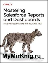 Mastering Salesforce Reports and Dashboards (Final Release)