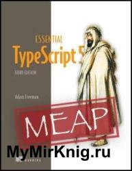 Essential TypeScript 5, Third Edition (MEAP v2)