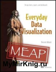 Everyday Data Visualization (MEAP v4)