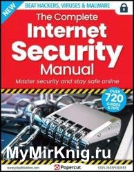 The Complete Internet Security Manual - 18th Edition 2023